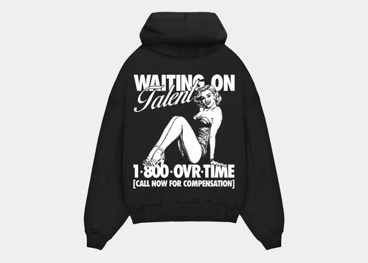 [RESTOCK] Waiting On Talent Hoodie